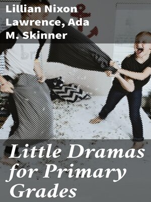 cover image of Little Dramas for Primary Grades